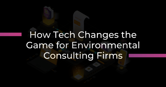 How Technology is Changing the Game for Environmental Consulting Firms-featured-image