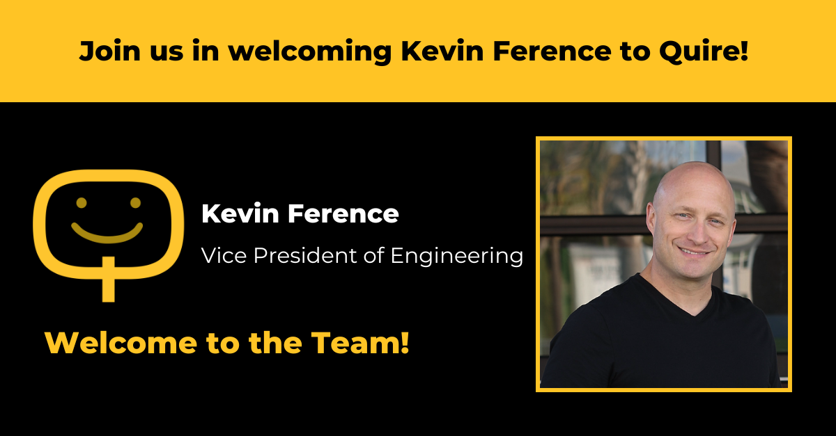 Quire Welcomes Vice President of Engineering