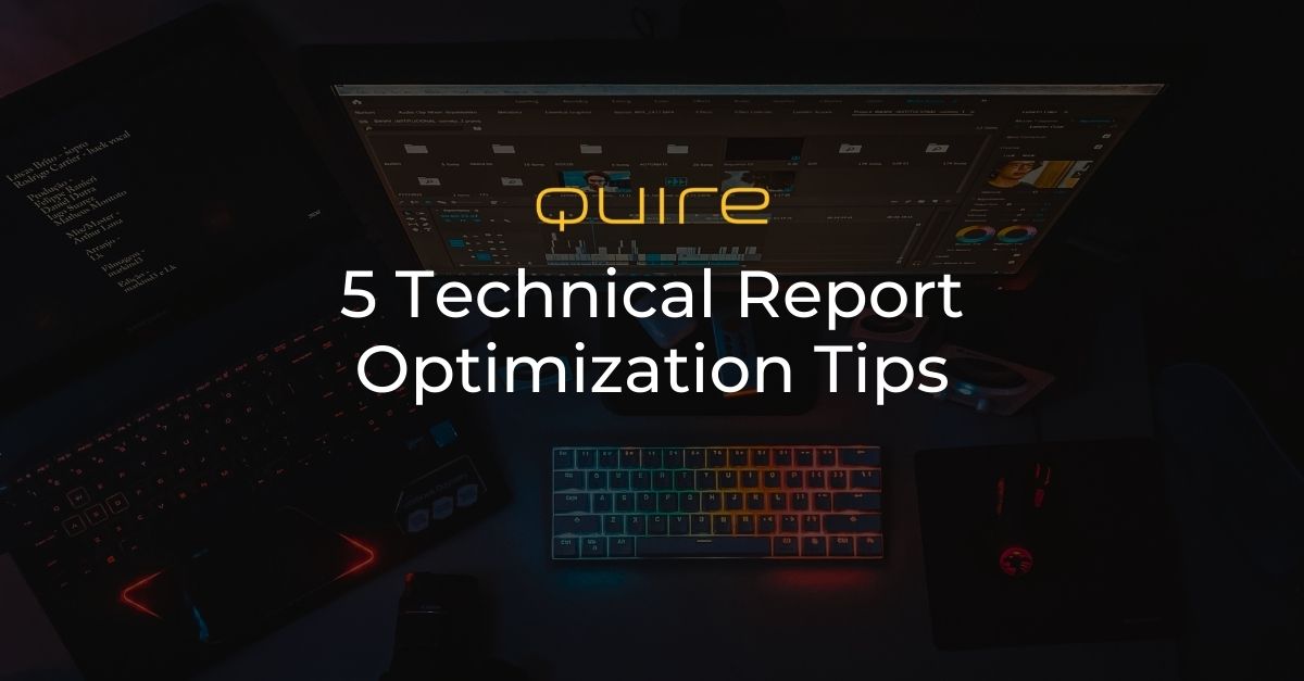 5 Technical Report Optimization Tips