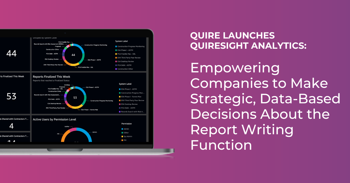 Quire Launches QuireSight Analytics: Empowering Companies to Make Strategic, Data-Based Decisions About the Report Writing Function